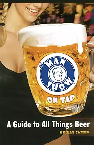 Man Show on Tap