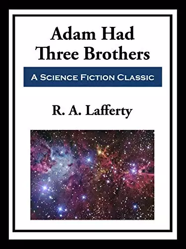 Adam Had Three Brothers