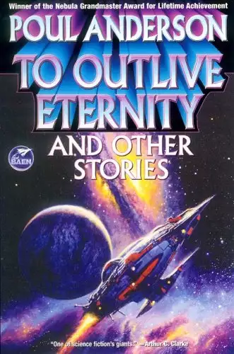 To Outlive Eternity