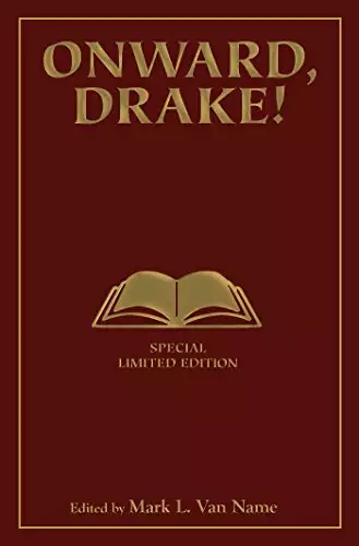 Onward, Drake! Signed Limited Edition