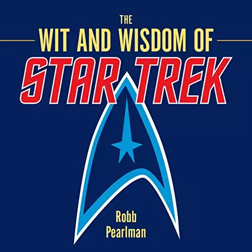 Wit and Wisdom of Star Trek