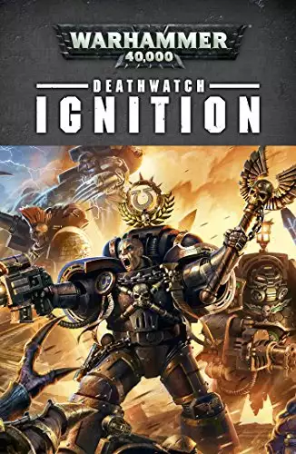 Deathwatch: Ignition