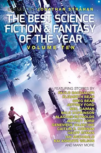 Best Science Fiction and Fantasy of the Year: Volume Ten