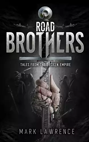 Road Brothers, Tales from the Broken Empire