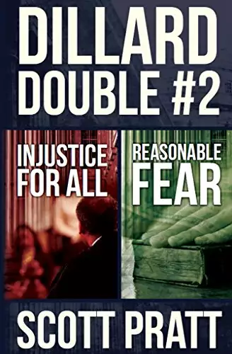 Dillard Double #2: Injustice for All & Reasonable Fear