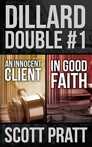 Dillard Double #1: An Innocent Client & In Good Faith