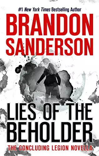 Legion: Lies of the Beholder: The Concluding Legion Novella