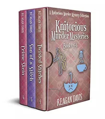 Knitorious Murder Mysteries Books 4 - 6: A Knitorious Murder Mysteries Collection
