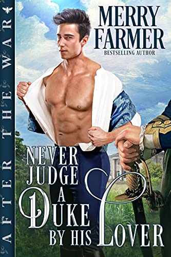 Never Judge a Duke by His Lover