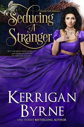 Seducing a Stranger: Goode Girls Book 1 and Victorian Rebels Book 7
