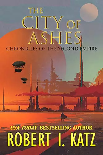 The City of Ashes: Chronicles of the Second Empire