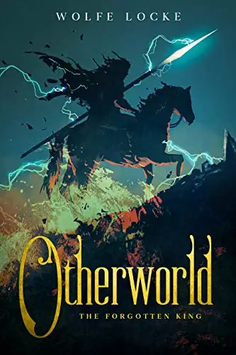 Otherworld: The Forgotten King: An Isekai Novella