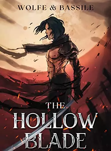 The Hollow Blade: A LitRPG Portal Apocalypse Story