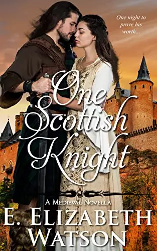 One Scottish Knight: A Medieval Novella