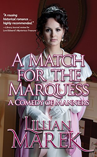 A Match for the Marquess: A Comedy of Manners