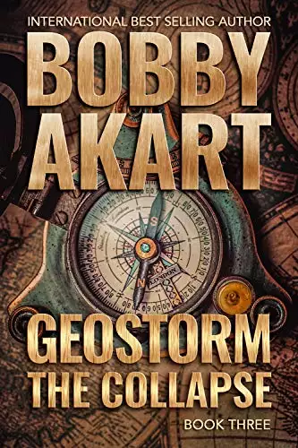 Geostorm The Collapse: A Post Apocalyptic EMP Survival Thriller