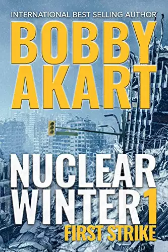 Nuclear Winter First Strike: Post Apocalyptic Survival Thriller