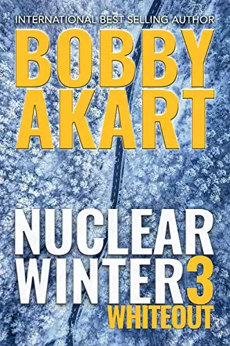 Nuclear Winter Whiteout: Post Apocalyptic Survival Thriller