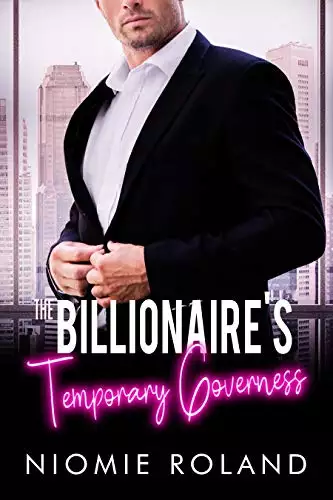 The Billionaire's Temporary Governess: BWWM Second Chance Romance