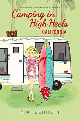 Camping in High Heels: California