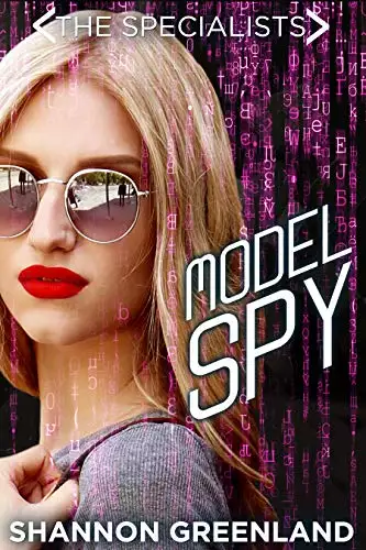 Model Spy: A Teen Spy Thriller