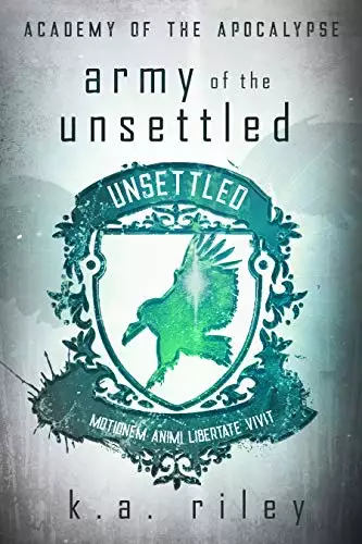 Army of the Unsettled: A Dystopian Novel