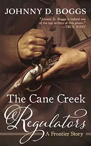 The Cane Creek Regulators: A Frontier Story