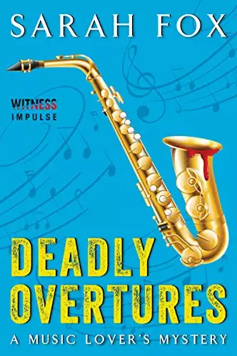 Deadly Overtures: A Music Lover's Mystery
