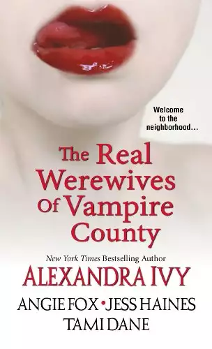 The Real Werewives of Vampire County