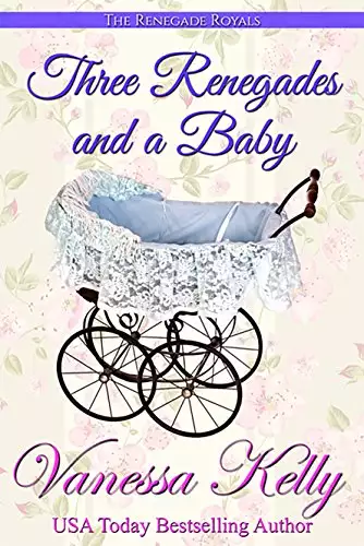 Three Renegades and a Baby: A Renegade Royals Short Story