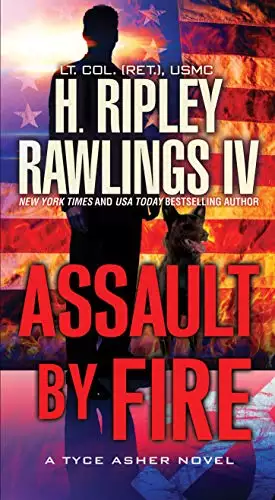 Assault by Fire: An Action-Packed Military Thriller
