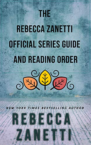 The Rebecca Zanetti Official Series List and Reading Order Guide: With Janie and Zane Romance Booklet!