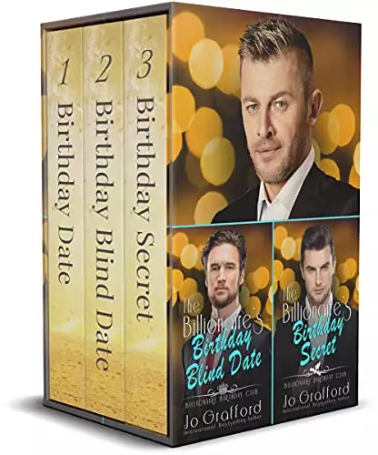 Billionaire Birthday Club Box Set: Birthday Date, Birthday Blind Date, and Birthday Secret