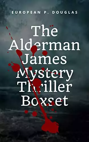 The Alderman James Mystery Thriller Boxset