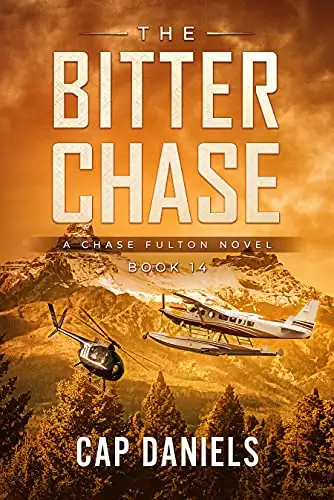 The Bitter Chase: A Chase Fulton Novel