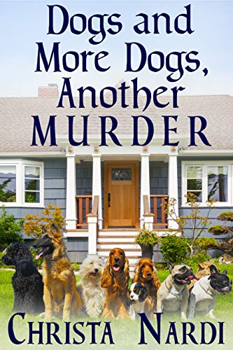 Dogs and More Dogs, Another Murder