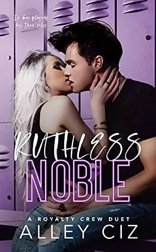 Ruthless Noble : A High School Bully Sports Romance