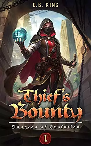Thief's Bounty: A LitRPG Dungeon Core Adventure