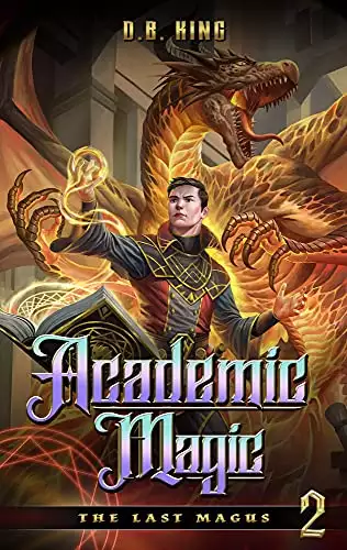 Academic Magic: A Progression Fantasy Saga