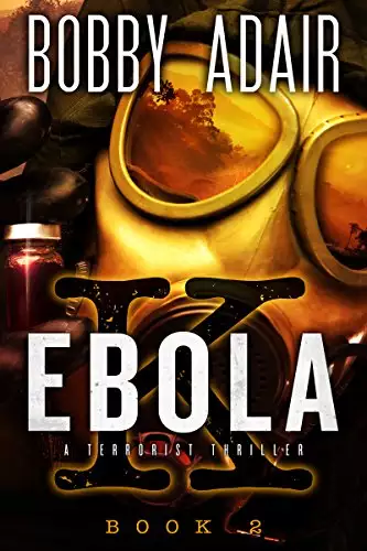 Ebola K: A Terrorism Thriller: Book 2