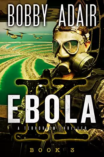 Ebola K: A Terrorism Thriller: Book 3