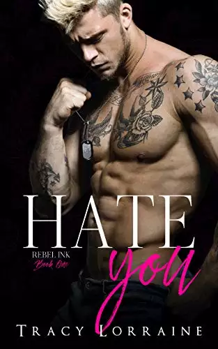 Hate You: An Enemies to Lovers Romance