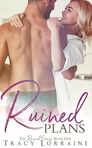 Ruined Plans: A Single Dad Small Town Romance