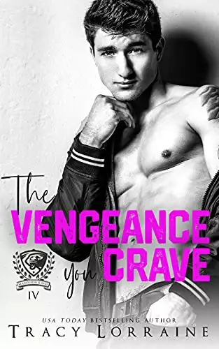 The Vengeance You Crave: A Dark College Bully Romance