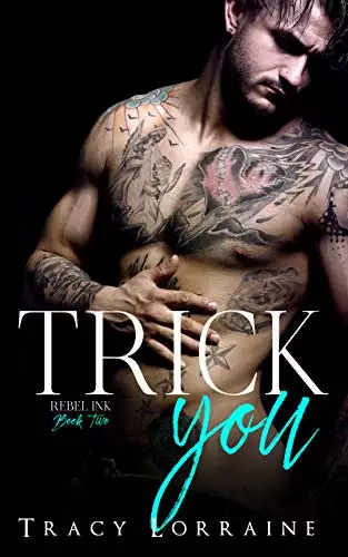 Trick You: A Brother's Best Friend Romance
