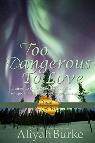 Too Dangerous To Love