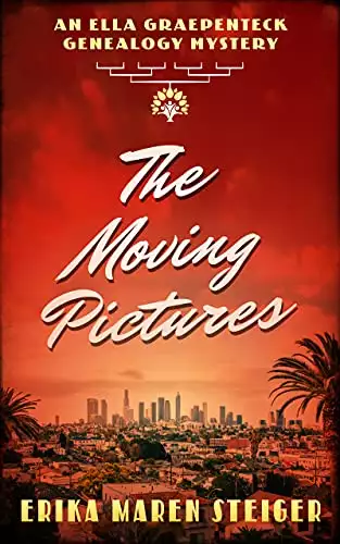 The Moving Pictures: An Ella Graepenteck Genealogy Mystery