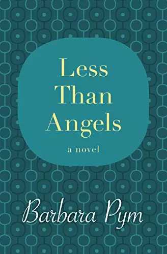 Less Than Angels: A Novel
