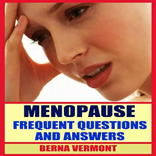 Menopause: Frequent Questions And Answers