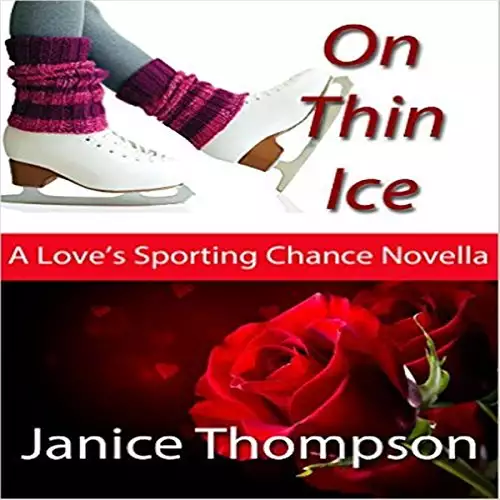 On Thin Ice: Love's Sporting Chance